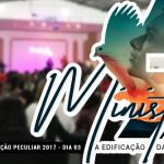 Seminário Unção Peculiar 2017 (3ª Noite): Fotos, Vídeos e muitos mais….